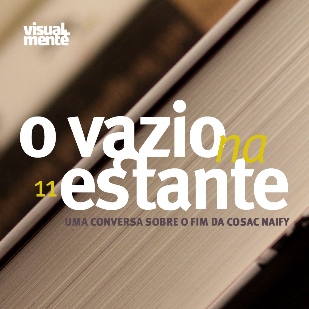 #11 – O vazio na estante